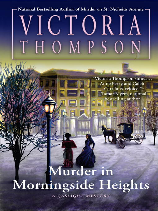 Title details for Murder in Morningside Heights by Victoria Thompson - Wait list